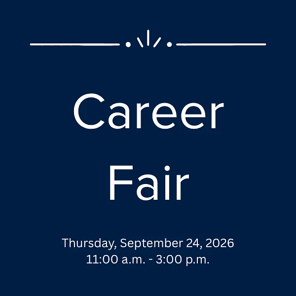 An announcement for a Career Fair on Thursday, September 24, 2026, from 11:00 a.m. to 3:00 p.m.