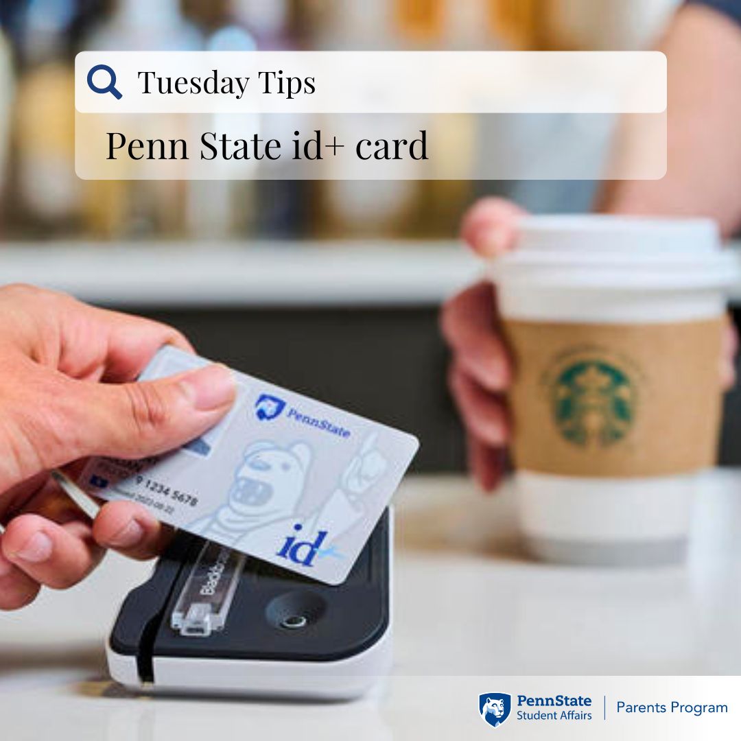 Tuesday Tip: Penn State id+ Card | The Penn State Parent & Family Hub